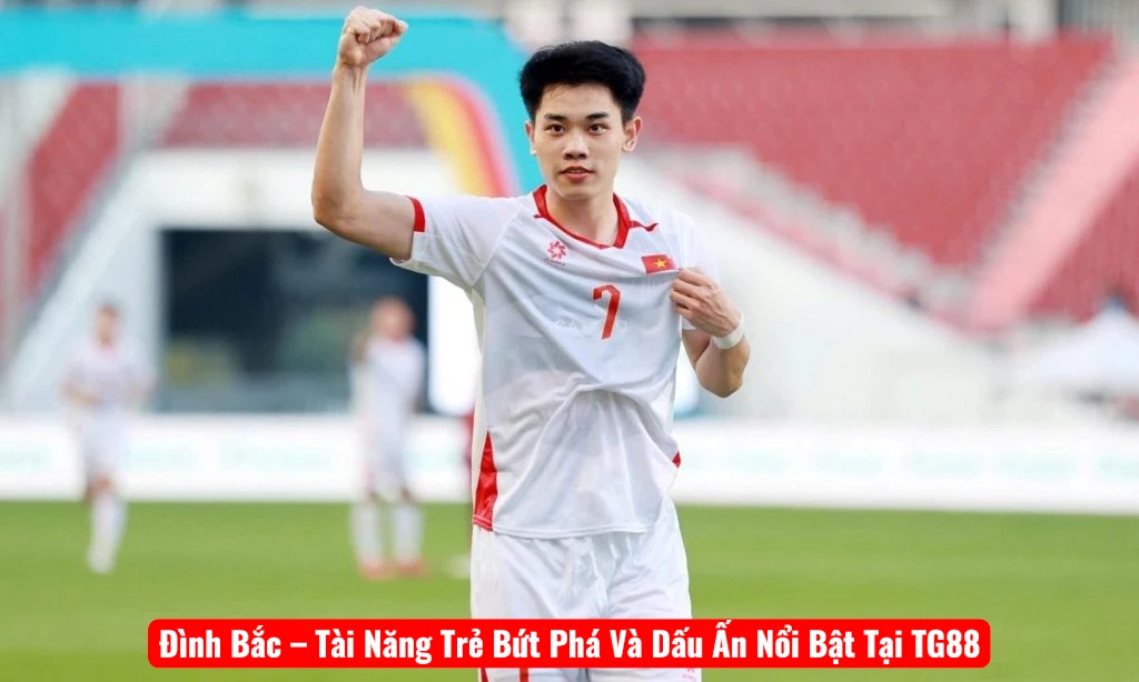 Đình Bắc – Tài Năng Trẻ Bứt Phá Và Dấu Ấn Nổi Bật Tại TG88